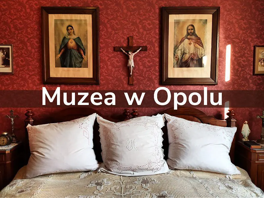 Bo muzea w Opolu są ciekawsze niż się wydaje!