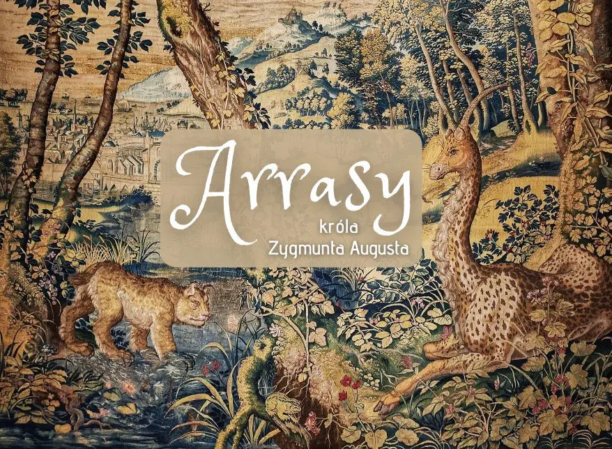 Arrasy wawelskie – wszystko, co chcieliście o nich wiedzieć, ale baliście się zapytać