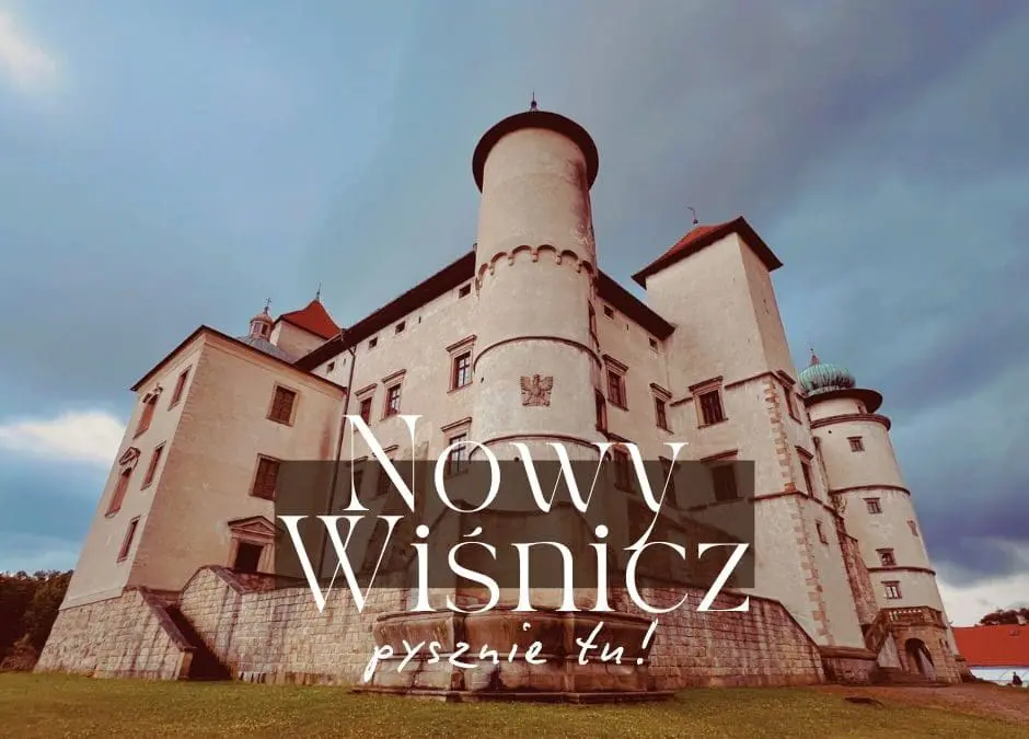Nowy Wiśnicz: zamek taki, że palce lizać!