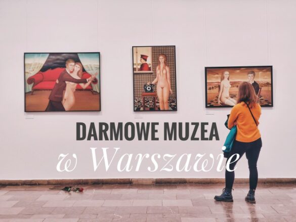 Muzea za darmo Warszawa